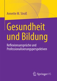 Abbildung von: Gesundheit und Bildung - Springer VS