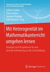 Abbildung von: Mit Heterogenität im Mathematikunterricht umgehen lernen - Springer Spektrum