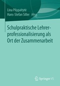 Cover: Schulpraktische Lehrerprofessionalisierung als Ort der Zusammenarbeit - Springer VS