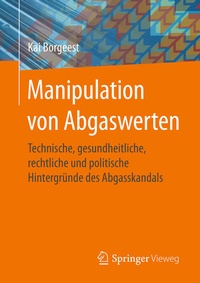 Bild vergrößern Bild: Manipulation von Abgaswerten - Springer Vieweg