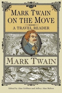 Enlarge image Cover: Mark Twain on the Move - The University of Alabama Press