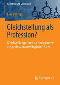 Abbildung von: Gleichstellung als Profession? - Springer VS