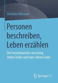 Abbildung von: Personen beschreiben, Leben erzählen - Springer VS