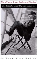 Cover: Mark Twain, Travel Books, and Tourism - The University of Alabama Press