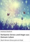Cover: Verbanne Stress und Angst aus Deinem Leben - Andreas Diedrich eBooks