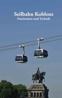 Abbildung von: Seilbahn Koblenz - BoD - Books on Demand