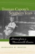 Cover: Truman Capote's Southern Years - The University of Alabama Press