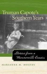 Enlarge image Cover: Truman Capote's Southern Years - The University of Alabama Press