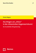 Cover: Das Ringen um "China" in der chinesischen Gegenwartskunst - Nomos