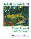 Cover: Adolf Erbsl&ouml;h (1881-1947). - Markt Murnau