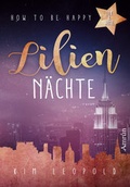 Cover: How to be happy 1: Lilienn&auml;chte - Amrun Verlag