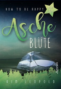 Enlarge image Cover: How to be happy 2: Ascheblüte - Amrun Verlag