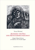 Cover: &raquo;Schmerz vor Tag&laquo; - eine K&uuml;nstlerfreundschaft - Bibliothek der Provinz