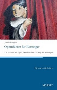 Enlarge image Cover: Opernführer für Einsteiger - Schott Music