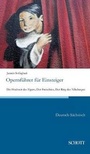 Cover: Opernfuehrer Fuer Einsteiger - Schott Buch