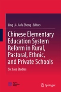 Cover: Chinese Elementary Education System Reform in Rural, Pastoral, Ethnic, and Private Schools - Springer