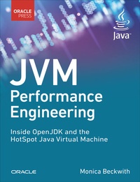 Enlarge image Cover: JVM Performance Engineering: Inside OpenJDK and the HotSpot Java Virtual Machine - Addison Wesley