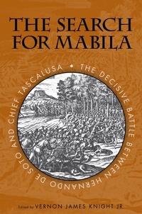 Enlarge image Cover: The Search for Mabila - The University of Alabama Press