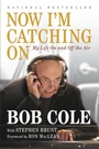 Cover: Now I'm Catching On - Penguin Books Canada Ltd