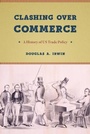 Cover: Clashing over Commerce - University of Chicago Press