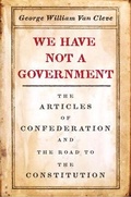 Cover: We Have Not a Government - University of Chicago Press