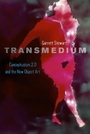 Cover: Transmedium - University of Chicago Press