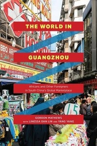 Enlarge image Cover: The World in Guangzhou - University of Chicago Press