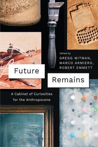 Enlarge image Cover: Future Remains - University of Chicago Press