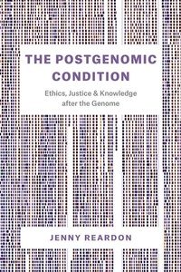 Enlarge image Cover: The Postgenomic Condition - University of Chicago Press