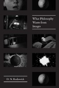 Cover: What Philosophy Wants from Images - University of Chicago Press