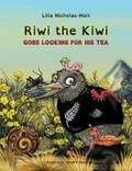 Cover: Riwi the Kiwi Goes Looking for His Tea (OpenDyslexic) - Lilla Nicholas-Holt