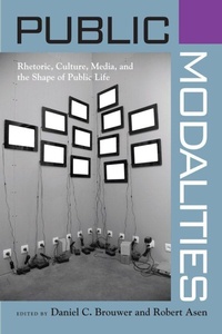 Enlarge image Cover: Public Modalities - The University of Alabama Press