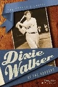 Cover: Dixie Walker of the Dodgers - The University of Alabama Press