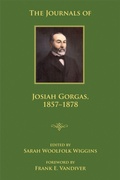 Cover: The Journals of Josiah Gorgas, 1857-1878 - The University of Alabama Press