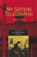 Cover: My Sisters Telegraphic - Ohio University Press