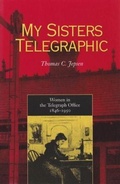 Cover: My Sisters Telegraphic - Ohio University Press