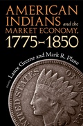 Cover: American Indians and the Market Economy, 1775-1850 - The University of Alabama Press