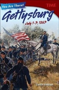 Cover: You Are There! Gettysburg, July 1.3, 1863 - Turtleback Books