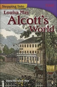 Enlarge image Cover: Stepping Into Louisa May Alcott's World - Turtleback Books