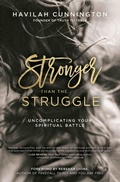 Cover: Stronger than the Struggle - Thomas Nelson Publishers