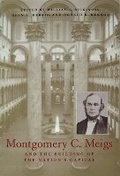 Cover: Montgomery C. Meigs and the Building of the Nation's Capital - Ohio University Press