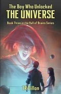 Cover: The Boy Who Unlocked the Universe - Rja Enterprises