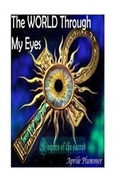 Cover: The WORLD Through My Eyes - Keepers Of The Sacred (Mirror) - Aprile Plummer