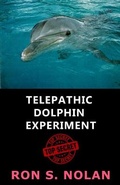 Cover: Telepathic Dolphin Experiment - Planetropolis Publishing