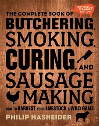 Enlarge image Cover: The Complete Book of Butchering, Smoking, Curing, and Sausage Making - Voyageur Press