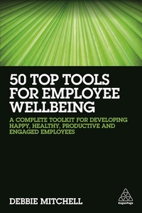 Abbildung von: 50 Top Tools for Employee Wellbeing - Kogan Page Ltd