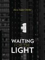 Cover: Waiting for the Light - University of Wales Press