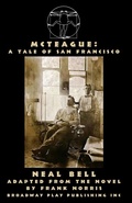 Cover: McTeague - Broadway Play Publishing Inc