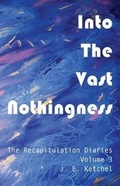 Cover: Into The Vast Nothingness - Riverwalker Press