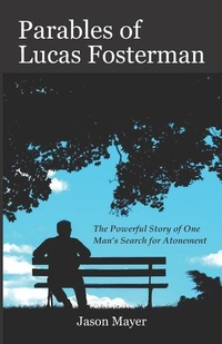 Enlarge image Cover: Parables of Lucas Fosterman - Happy Duck Publishing